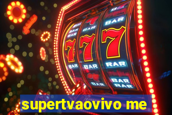 supertvaovivo me