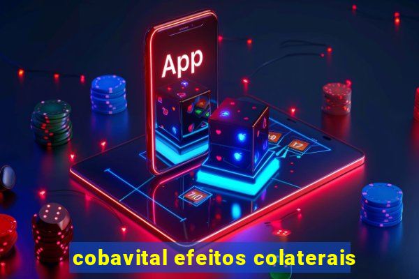 cobavital efeitos colaterais