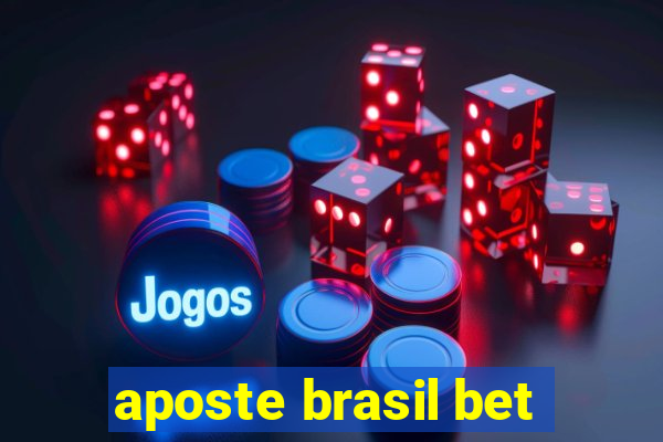 aposte brasil bet