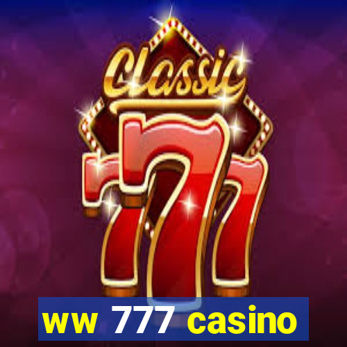 ww 777 casino