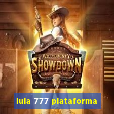 lula 777 plataforma