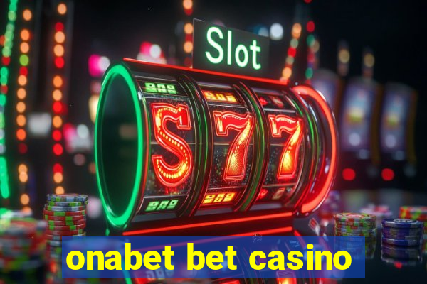 onabet bet casino