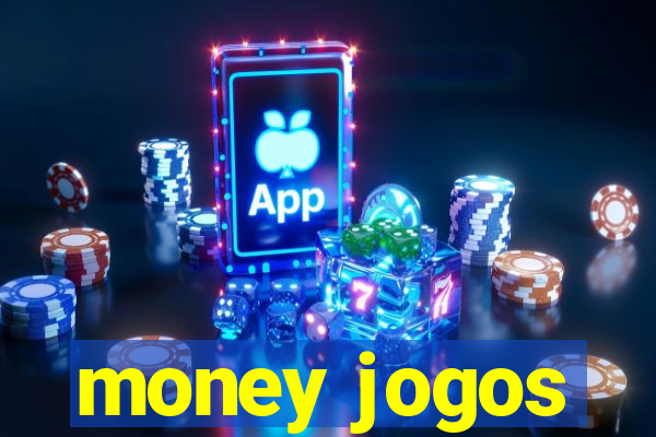 money jogos