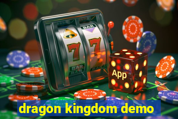 dragon kingdom demo