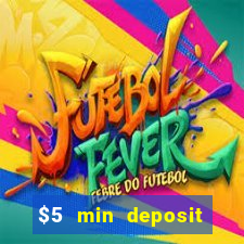 $5 min deposit mobile casino