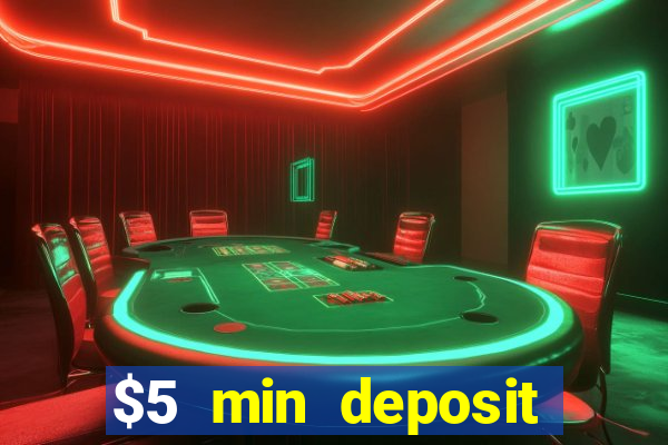 $5 min deposit mobile casino