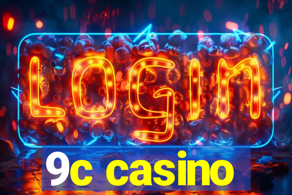 9c casino