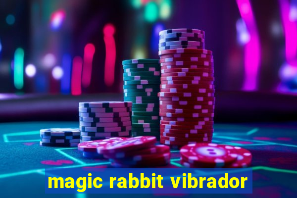 magic rabbit vibrador