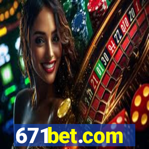 671bet.com