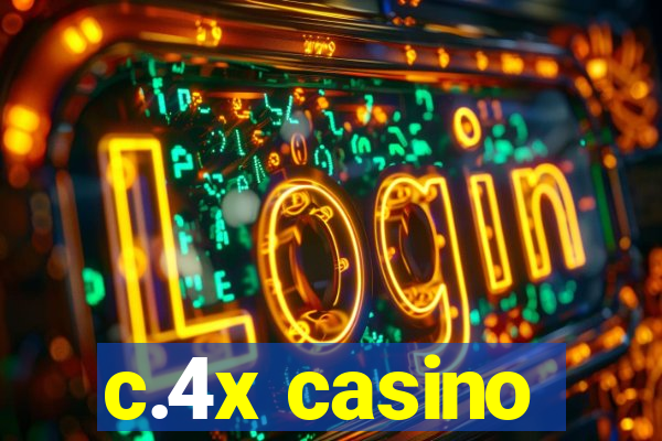 c.4x casino