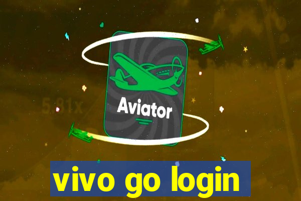 vivo go login