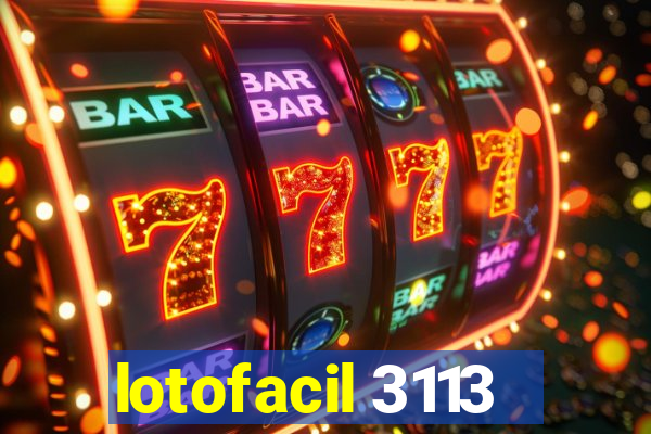 lotofacil 3113