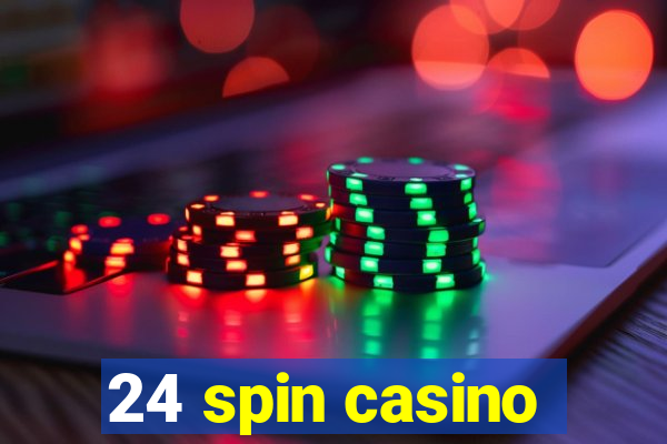 24 spin casino