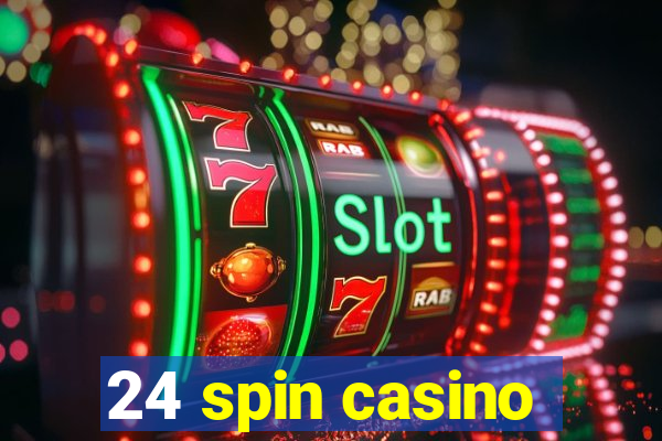 24 spin casino