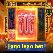 jogo leao bet