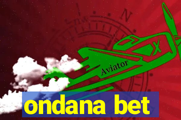 ondana bet