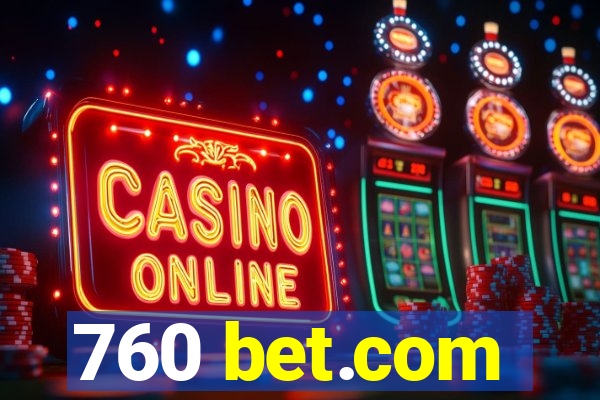 760 bet.com