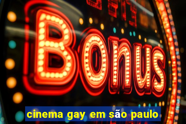 cinema gay em são paulo