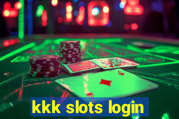 kkk slots login