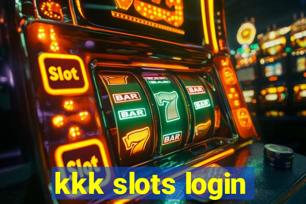 kkk slots login