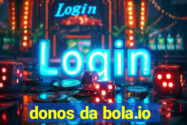 donos da bola.io