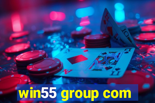 win55 group com