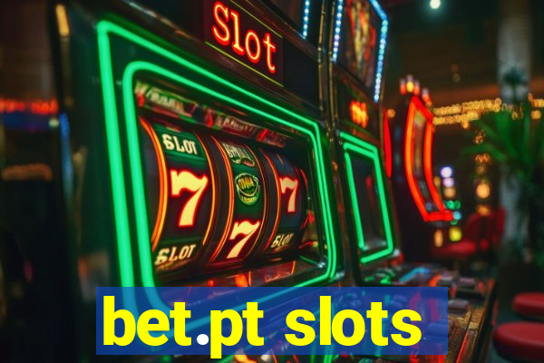 bet.pt slots