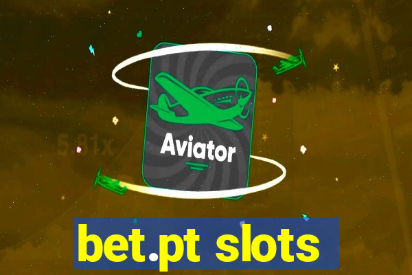 bet.pt slots