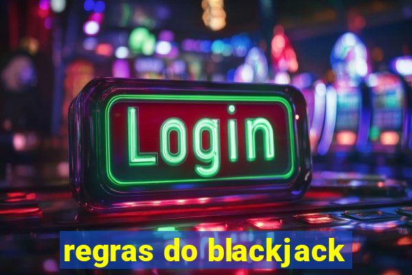 regras do blackjack