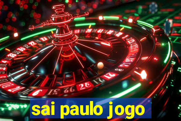 sai paulo jogo