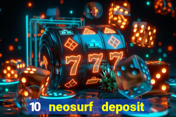 10 neosurf deposit casinos australia