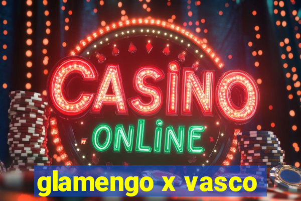 glamengo x vasco