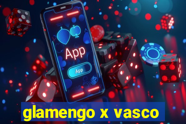 glamengo x vasco