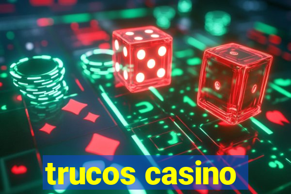 trucos casino