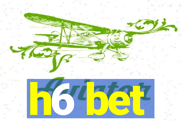 h6 bet