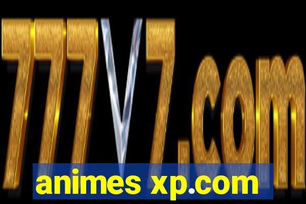 animes xp.com