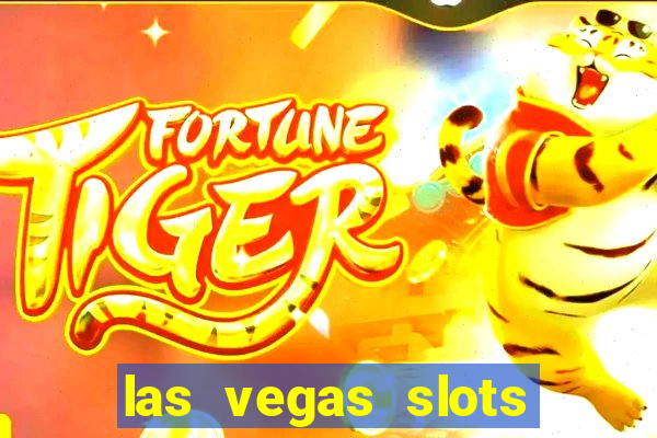 las vegas slots casino gratis