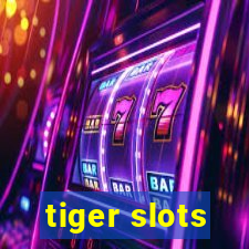 tiger slots