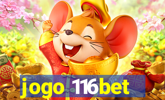 jogo 116bet