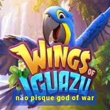 não pisque god of war