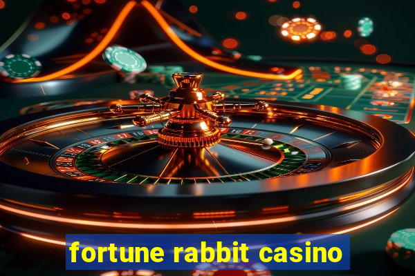 fortune rabbit casino