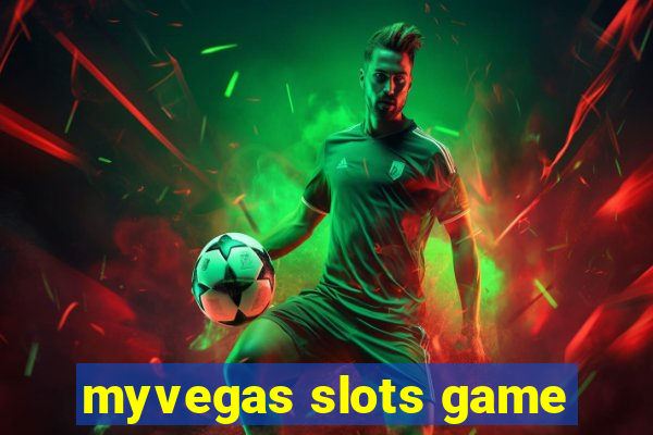 myvegas slots game