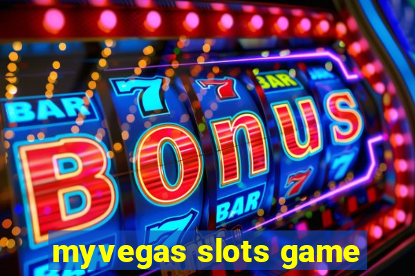 myvegas slots game