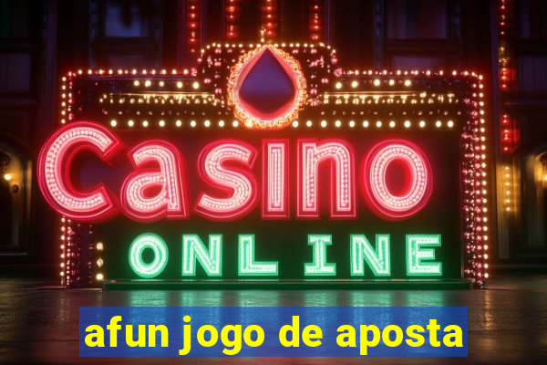 afun jogo de aposta