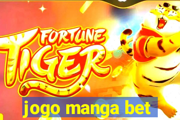 jogo manga bet