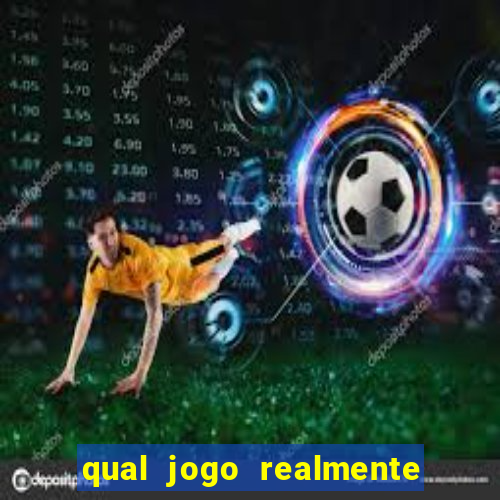 qual jogo realmente paga de verdade