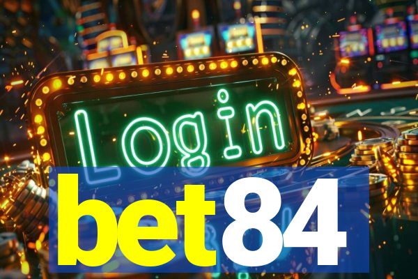 bet84