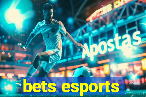 bets esports