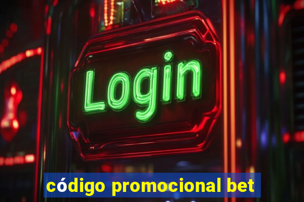 código promocional bet