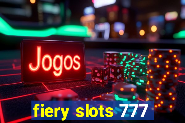 fiery slots 777